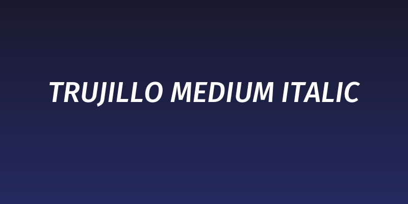 Trujillo Medium Italic Social Header