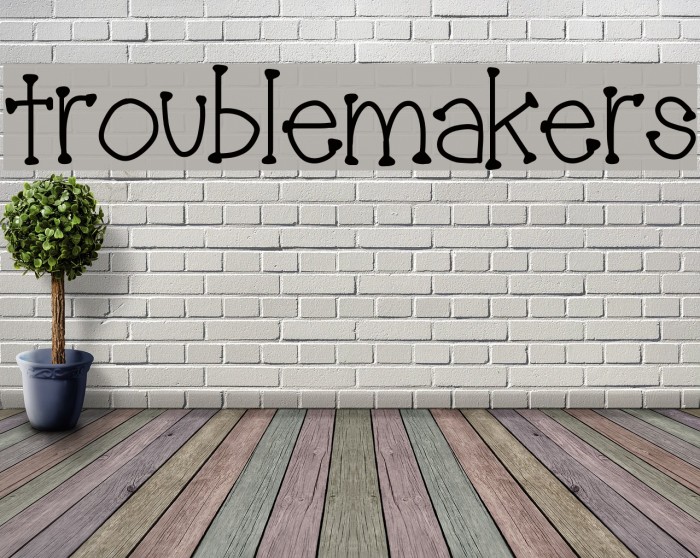 troublemakers Font examples