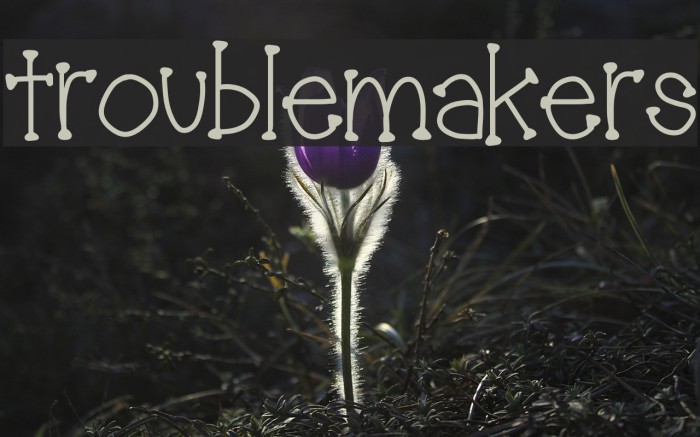 troublemakers Font examples