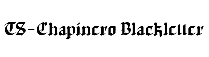 TS-Chapinero Blackletter  Frei Schriftart Herunterladen