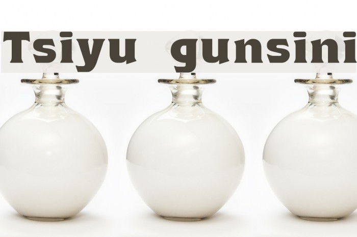 Tsiyu gunsini Font examples