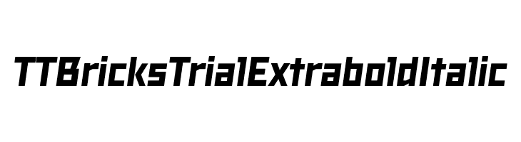 TT Bricks Trial Extrabold Italic  Free Fonts Download