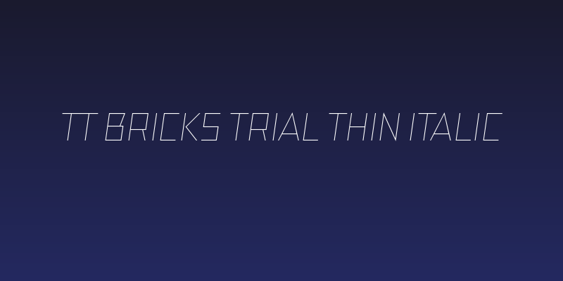 TT Bricks Trial Thin Italic Social Header