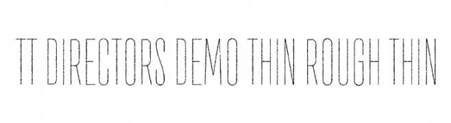 TT Directors DEMO Thin Rough Thin  baixar fontes gratis