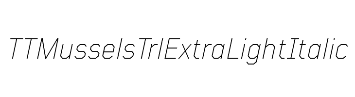 TT Mussels Trl ExtraLight Italic  नि: शुल्क फ़ॉन्ट्स डाउनलोड