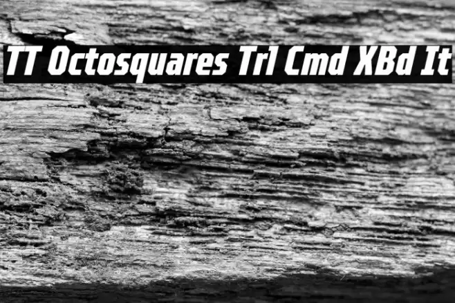 TT Octosquares Trl Cmd XBd It फ़ॉन्ट examples