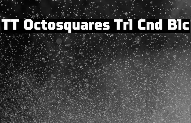 TT Octosquares Trl Cnd Blc フォント examples