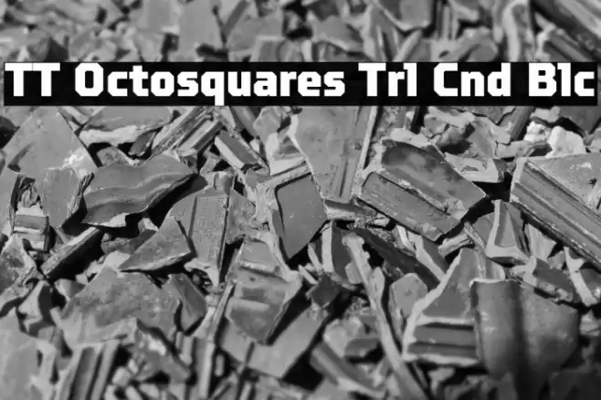 TT Octosquares Trl Cnd Blc フォント examples