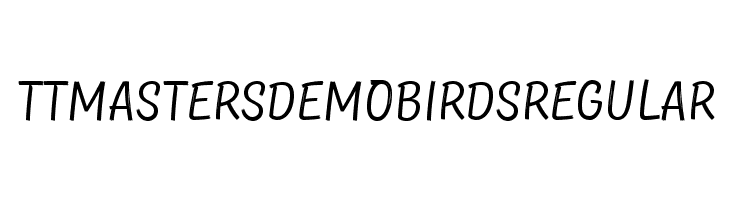 TTMastersDEMOBirdsRegular  フリーフォントのダウンロード