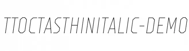 TTOctasThinItalic-DEMO  تنزيل الخطوط