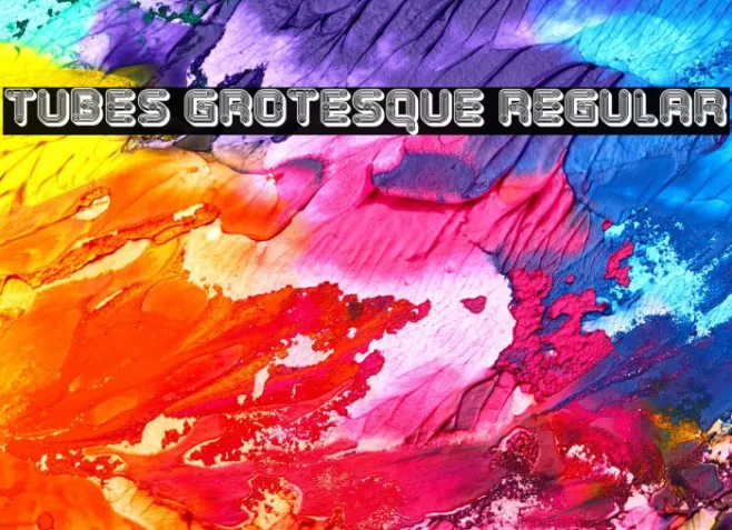 Tubes Grotesque Regular Example 1
