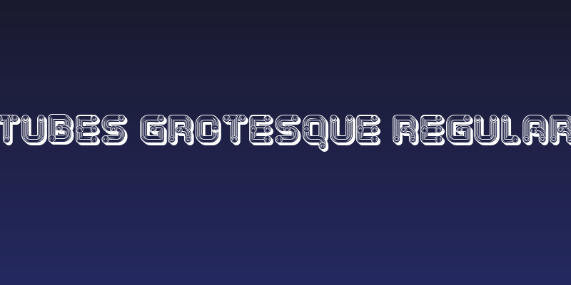 Tubes Grotesque Regular Social Header