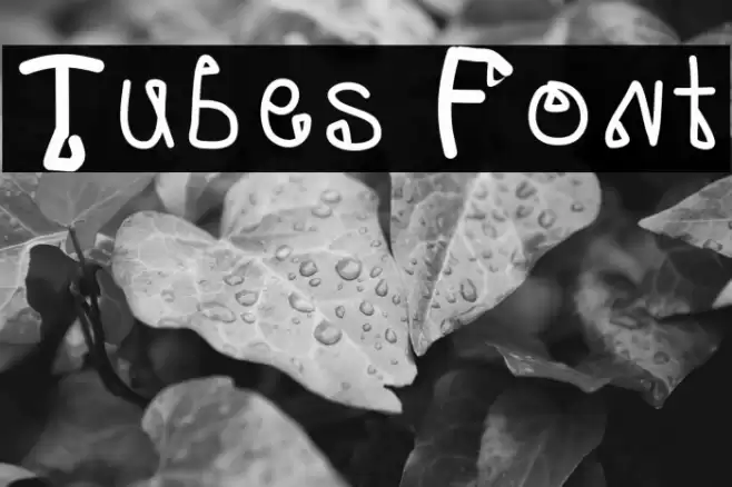 Tubes Font examples