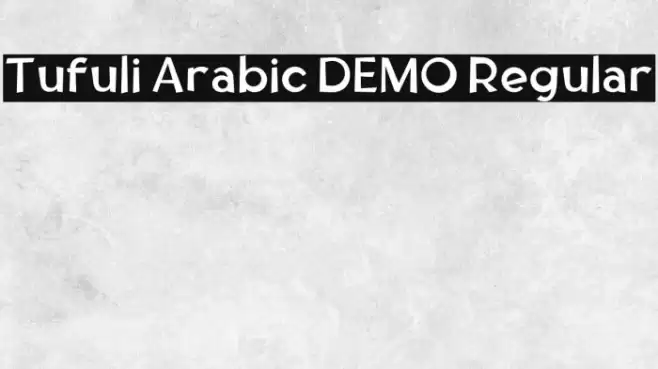 Tufuli Arabic DEMO Regular Font examples