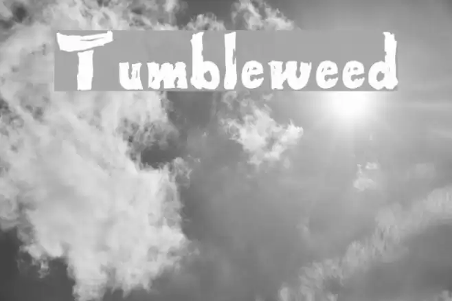 Tumbleweed Font examples