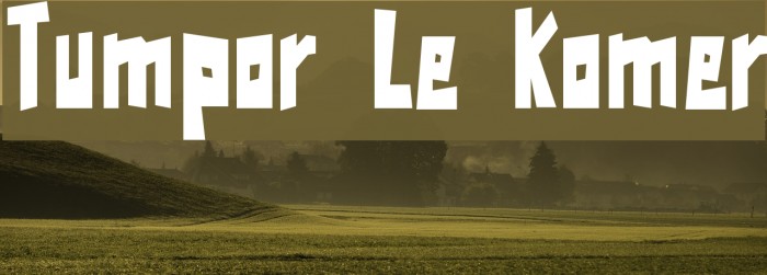 Tumpor Le Komer Example 3