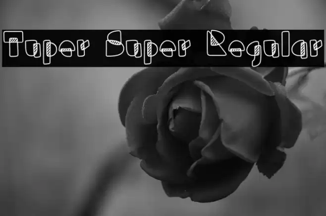 Tuper Super Regular Font examples
