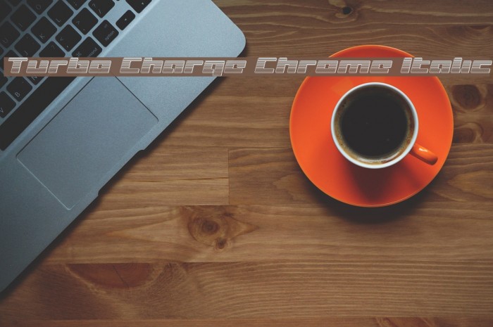 Turbo Charge Chrome Italic Font examples