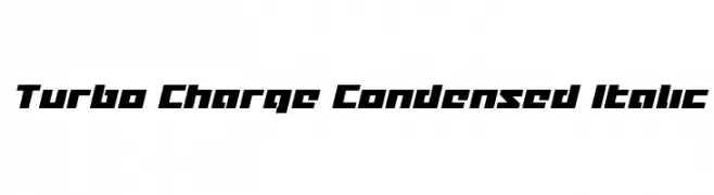 Turbo Charge Condensed Italic  Frei Schriftart Herunterladen