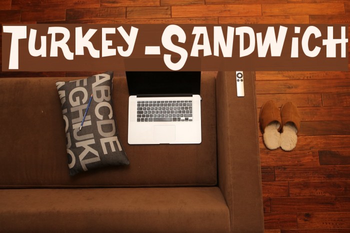 Turkey-Sandwich Font examples