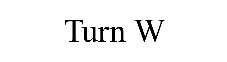 Turn W Font