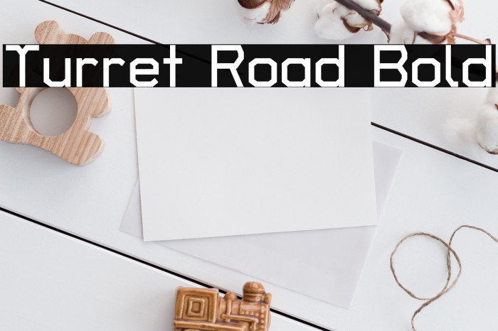 Turret Road Bold Example 1