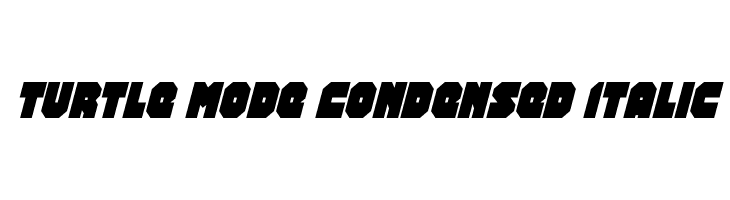 Turtle Mode Condensed Italic  font caratteri gratis