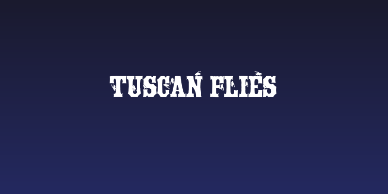 Tuscan Flies Social Header