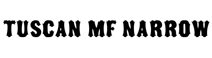 Tuscan MF Narrow Font