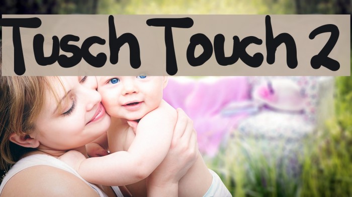 Tusch Touch 2 Font examples