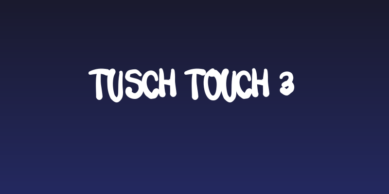 Tusch Touch 3 Social Header