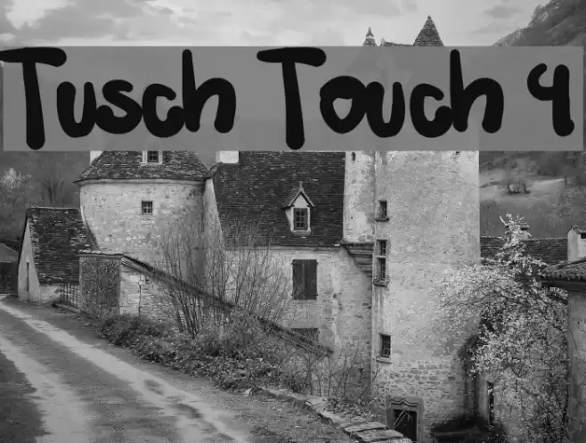 Tusch Touch 4 Font examples