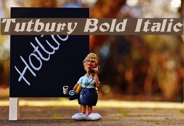Tutbury Bold Italic Example 2