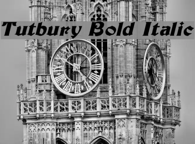 Tutbury Bold Italic Font examples