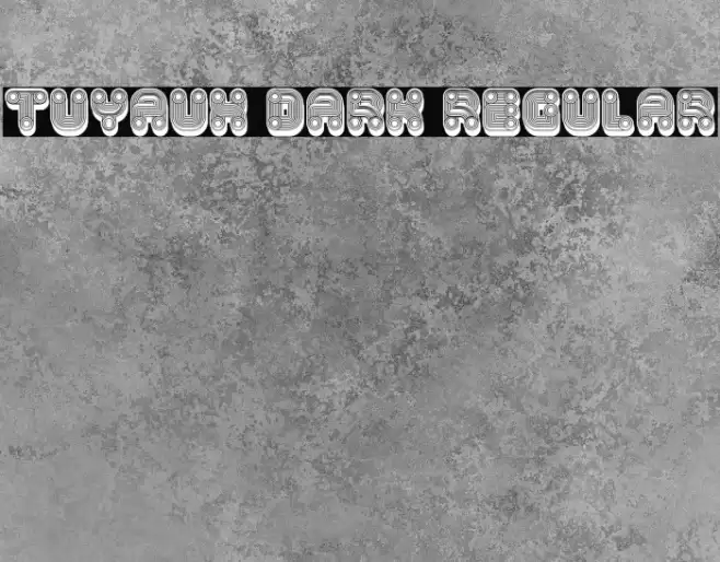 Tuyaux Dark Regular Font examples
