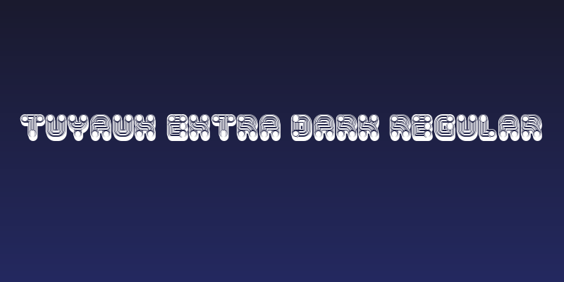 Tuyaux Extra Dark Regular Social Header