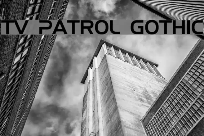TV Patrol Gothic Font examples
