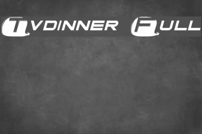 Tvdinner Full Font examples
