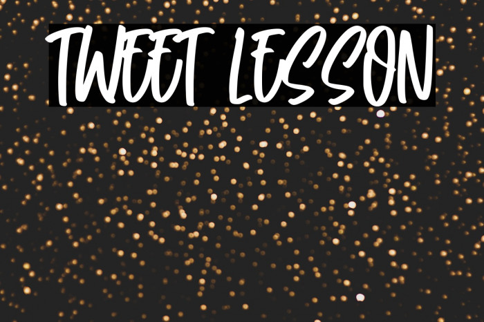 Tweet Lesson Example 1