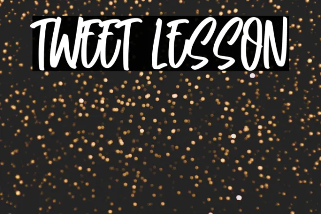 Tweet Lesson Example 1