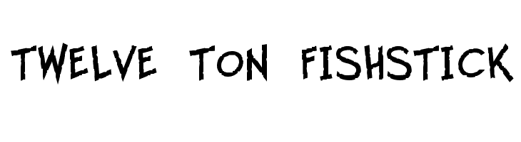 Twelve Ton Fishstick  免费字体下载