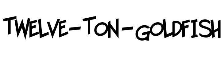 Twelve-Ton-Goldfish Шрифта
