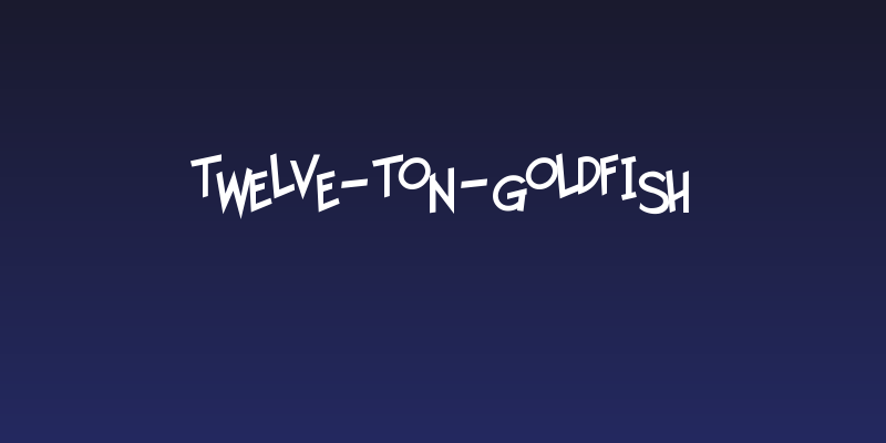 Twelve-Ton-Goldfish Social Header