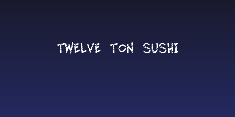 Twelve Ton Sushi Social Header