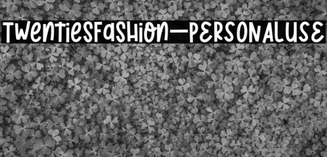 TwentiesFashion_PERSONALUSE Font examples