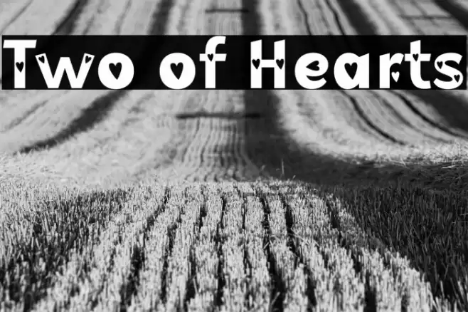 Two of Hearts Font examples