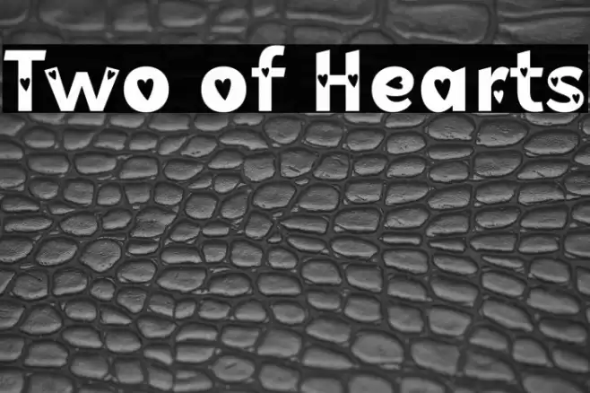 Two of Hearts Font examples