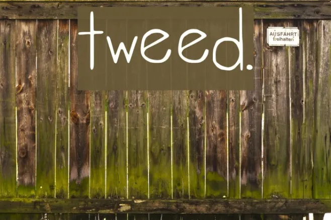 tweed. Example 1