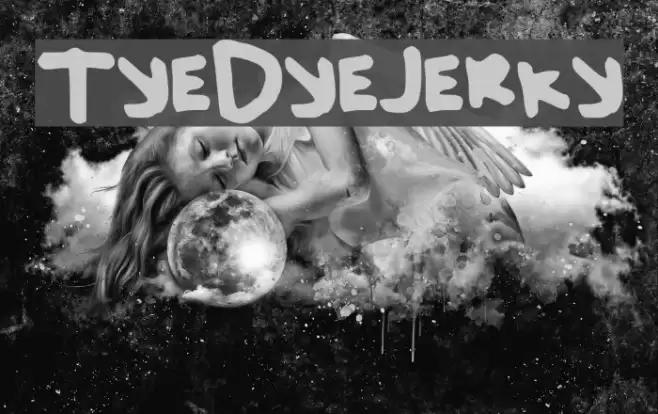 TyeDyeJerky Font examples