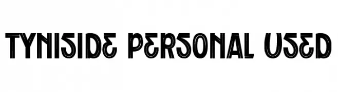 Tyniside Personal Used  フリーフォントのダウンロード